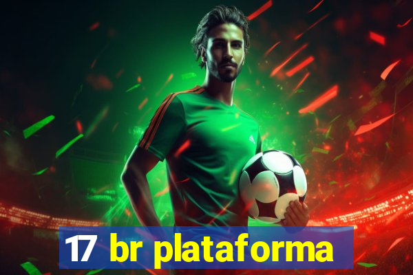 17 br plataforma